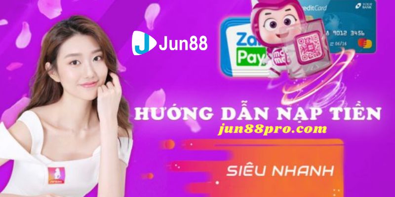 hướng dẫn rút nạp nhà cái jun88