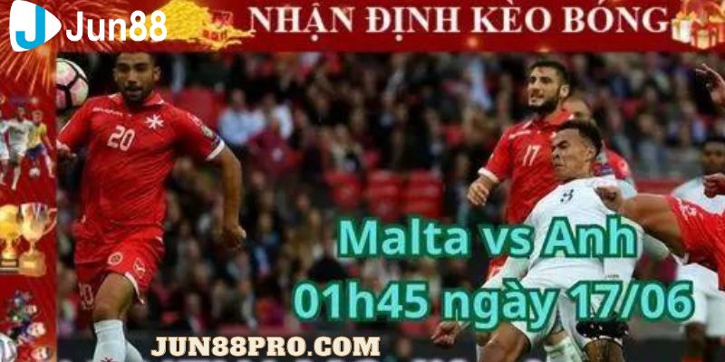 soi kèo bóng đá Malta vs Anh 