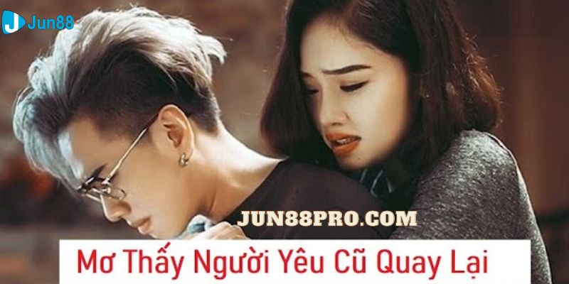 nằm mơ thấy người yêu cũ đánh đề con gì